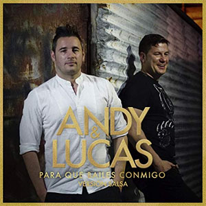 Álbum Para Que Bailes Conmigo (Versión Salsa) de Andy y Lucas