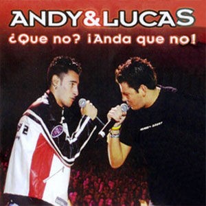 Álbum Que No de Andy y Lucas