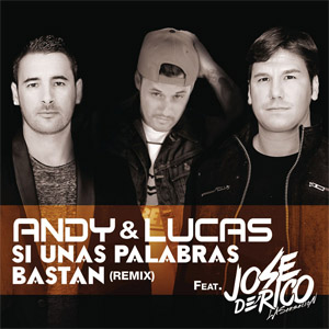 Álbum Si Unas Palabras Bastan (Remix) de Andy y Lucas