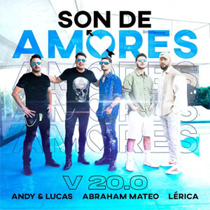 Álbum Son de Amores (V20.0) de Andy y Lucas