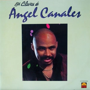 Álbum Las Clásicas De Ángel Canales de Ángel Canales 