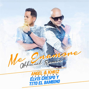Álbum Me Enamoré (Remix) de Ángel y Khriz
