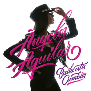 Álbum Baila Esta Cumbia de Ángela Aguilar