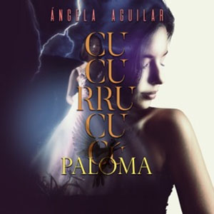 Álbum Cucurrucucú Paloma de Ángela Aguilar