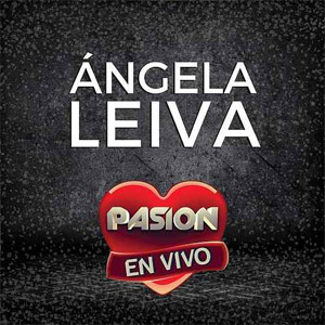 Álbum En Vivo en Pasión 2017 de Ángela Leiva