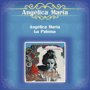 Álbum La Paloma de Angélica María
