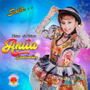 Álbum Reina de Reinas de Anita Santiváñez