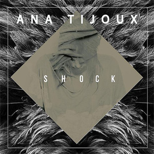 Álbum Shock de Ana Tijoux