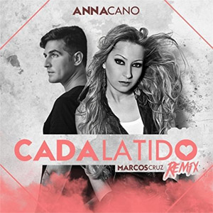 Álbum Cada Latido (Remix) de Anna Cano