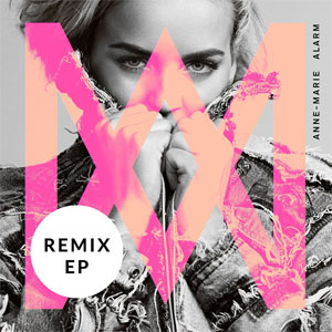 Álbum Alarm (Remixes) (Ep) de Anne Marie 