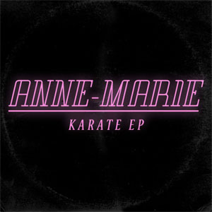 Álbum Karate (Ep)  de Anne Marie 