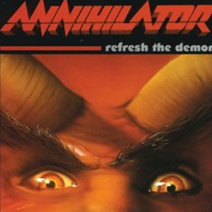 Álbum Refresh The Demon de Annihilator