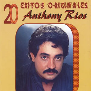 Álbum 20 Éxitos Originales de Anthony Rios