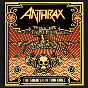 Álbum The Greater of Two Evils de Anthrax