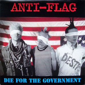 Álbum Die For The Government de Anti-Flag