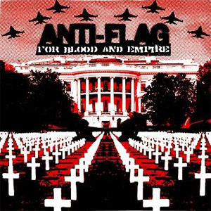 Álbum For Blood And Empire de Anti-Flag