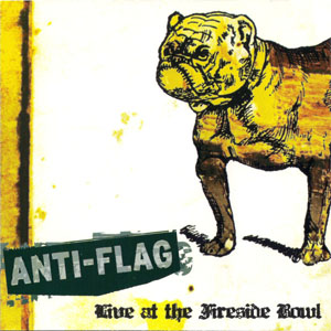Álbum Live At The Fireside Bowl de Anti-Flag