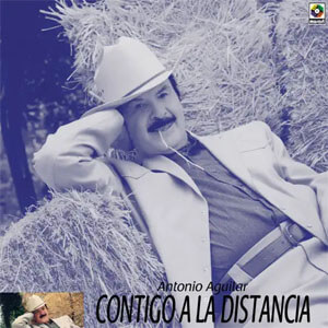 Álbum Contigo En La Distancia de Antonio Aguilar