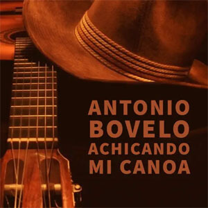 Álbum Achicando Mi Canoa de Antonio Bovelo