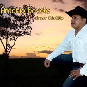 Álbum Amor Criollito de Antonio Bovelo