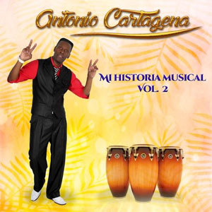 Álbum Mi Historia Musical, Vol. 2 de Antonio Cartagena
