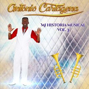 Álbum Mi Historia Musical, Vol. 3 de Antonio Cartagena