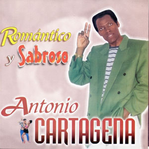Álbum Romántico Y Sabroso de Antonio Cartagena