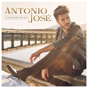 Álbum A Un Milimetro De Ti  de Antonio José