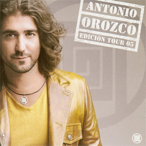 Álbum Edición Tour 05 de Antonio Orozco