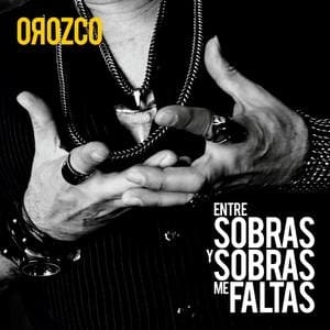 Álbum Entre Sobras y Sobras Me Faltas de Antonio Orozco