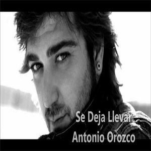 Álbum Se Deja Llevar de Antonio Orozco