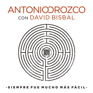 Álbum Siempre Fue Mucho Más Fácil de Antonio Orozco