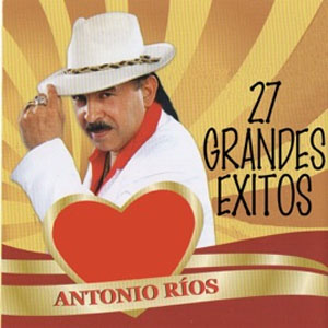 Álbum 27 Grandes Éxitos de Antonio Ríos