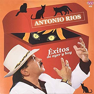 Álbum Éxitos De Ayer Y Hoy de Antonio Ríos