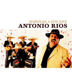 Álbum Homenaje A Don José de Antonio Ríos