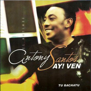 Álbum Ay Ven de Antony Santos
