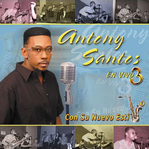 Álbum Con Su Nuevo Estilo de Antony Santos