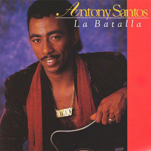 Álbum La Batalla de Antony Santos