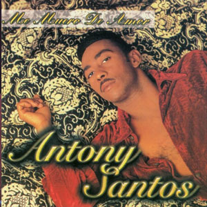 Álbum Me Muero De Amor de Antony Santos