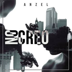 Álbum No Creo de Anzel