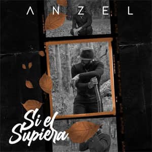Álbum Si Él Supiera de Anzel