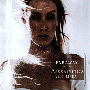 Álbum Faraway Volume 2 de Apocalyptica