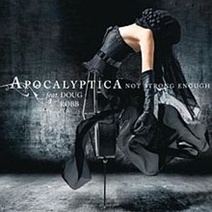 Álbum Not Strong Enough  de Apocalyptica