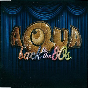 Álbum Back To The 80's de Aqua