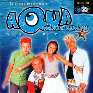 Álbum Manía Remix (Volume 1) de Aqua