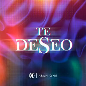 Álbum Te Deseo de Aran One