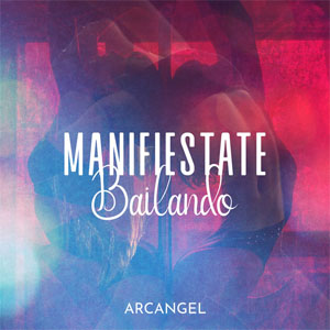 Álbum Manifiestate Bailando de Arcangel