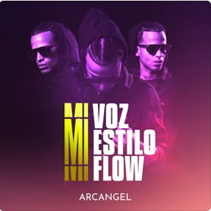 Álbum Mi Voz Mi Estilo y Mi Flow de Arcangel