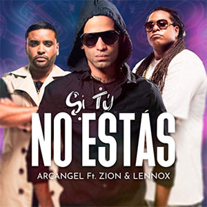 Álbum Si Tú No Estás  de Arcangel