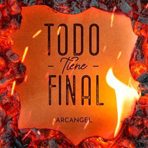 Álbum Todo Tiene Final  de Arcangel